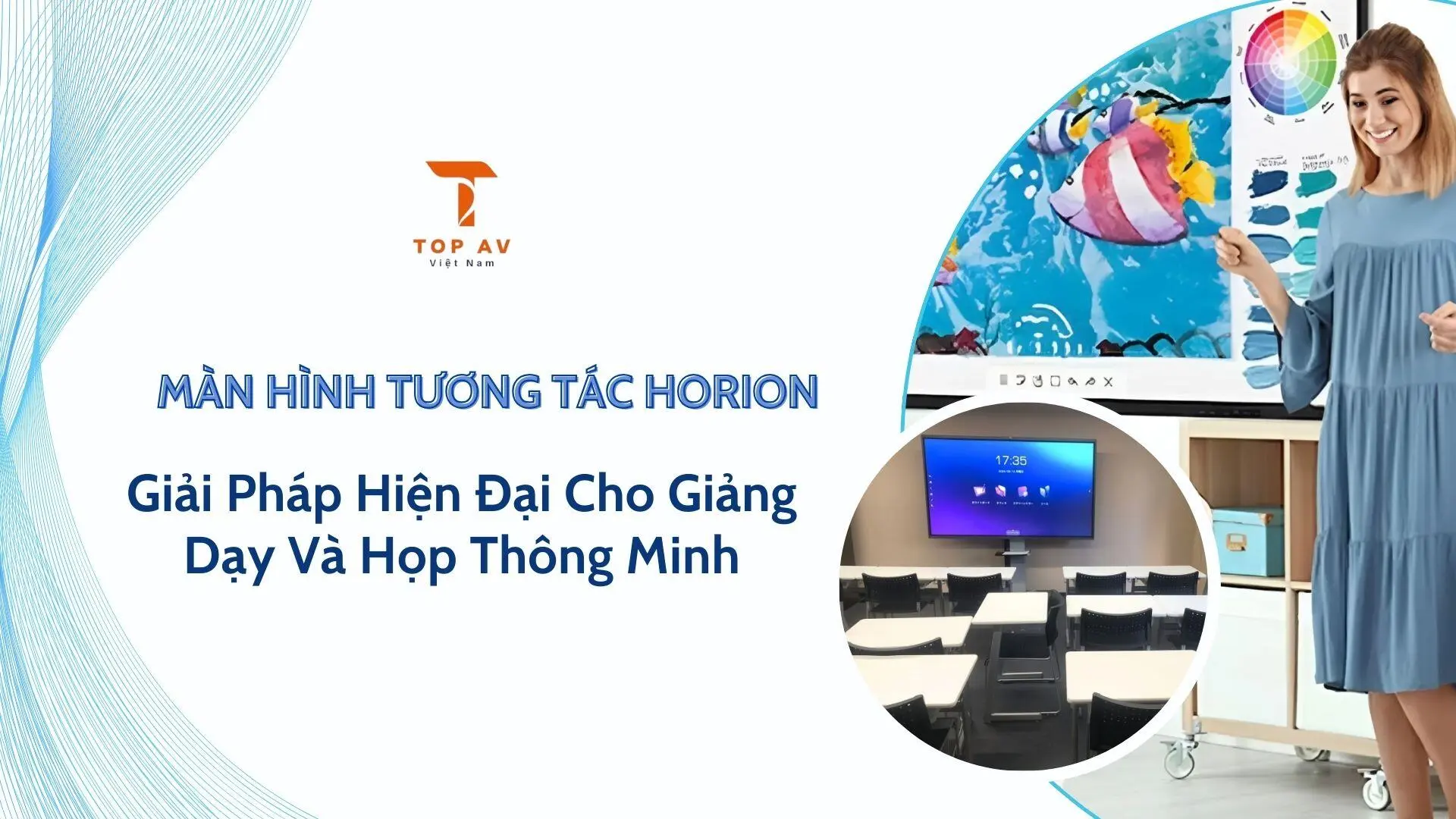 Màn Hình Tương Tác Horion - Giải Pháp Hiện Đại Cho Giảng Dạy Và Họp Thông Minh